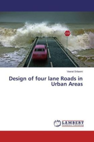 Knjiga Design of four lane Roads in Urban Areas Veerat Srilaxmi