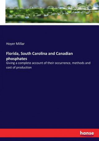 Książka Florida, South Carolina and Canadian phosphates Hoyer Millar