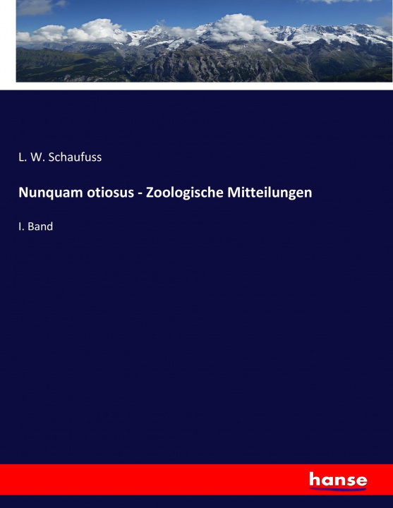 Carte Nunquam otiosus - Zoologische Mitteilungen L. W. Schaufuss