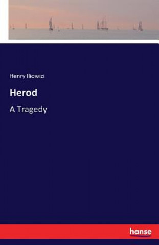 Könyv Herod Henry Iliowizi