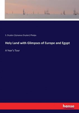 Carte Holy Land with Glimpses of Europe and Egypt S. Dryden (Sylvanus Dryden) Phelps