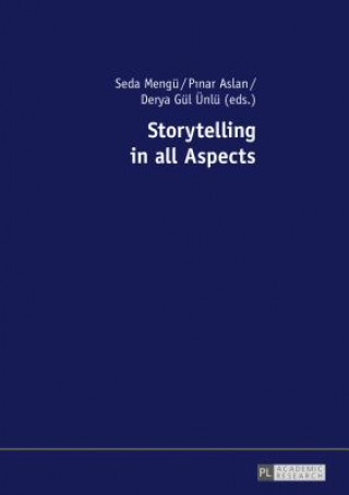 Könyv Storytelling in all Aspects Seda Mengü