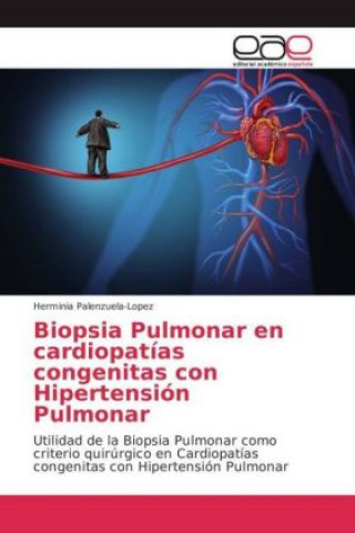 Kniha Biopsia Pulmonar en cardiopatías congenitas con Hipertensión Pulmonar Herminia Palenzuela-Lopez