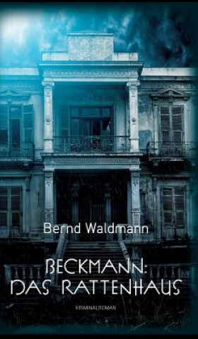 Kniha Beckmann: Das Rattenhaus Bernd Waldmann