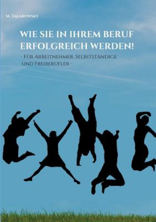 Buch Wie Sie in Ihrem Beruf erfolgreich werden! M. Talarowsky