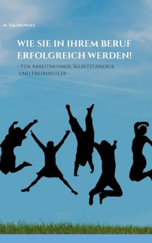 Buch Wie Sie in Ihrem Beruf erfolgreich werden! M. Talarowsky