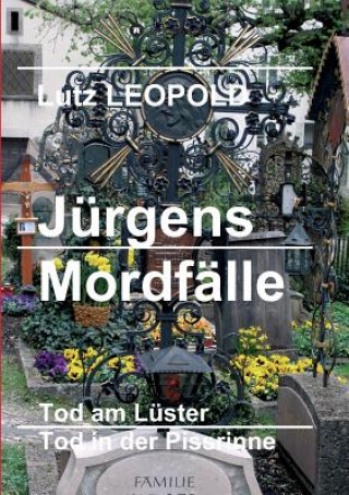 Kniha Jürgens Mordfälle Lutz Leopold