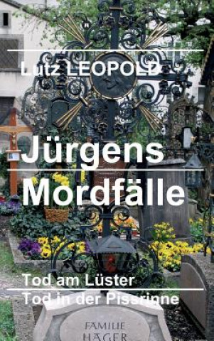 Kniha Jürgens Mordfälle Lutz Leopold