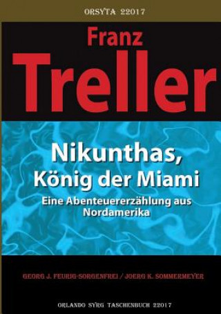 Kniha Nikunthas, Koenig der Miami Georg J. Feurig-Sorgenfrei