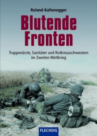 Kniha Blutende Fronten Roland Kaltenegger