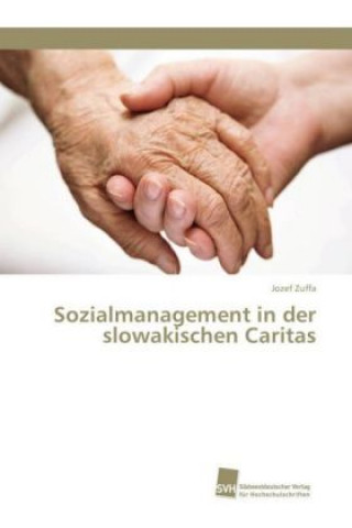 Könyv Sozialmanagement in der slowakischen Caritas Jozef Zuffa