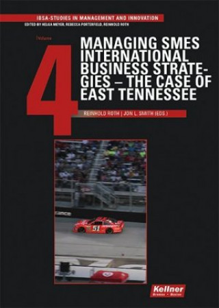 Kniha Managing SMES International Business Strategies - The Case of East Tennessee Reinhold Roth