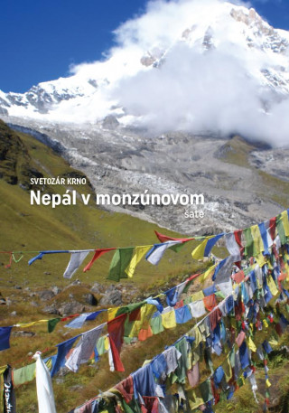 Książka Nepál v monzúnovom šate Svetozár Krno