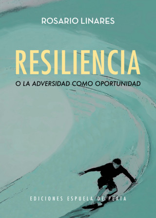 Kniha Resiliencia o la adversidad como oportunidad ROSARIO LINARES