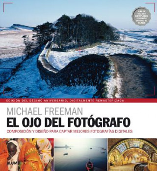 Kniha Ojo del fotógrafo (2017) Michael Freeman