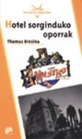 Knjiga Hotel Sorginduko oporrak Thomas Brezina