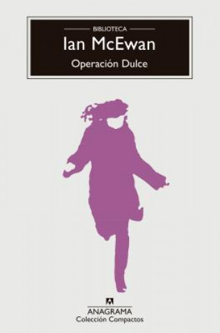 Kniha Operacion Dulce Ian McEwan