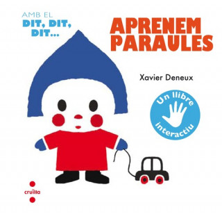 Книга Amb el dit, dit, dit...aprenem paraules XAVIER DENEUX