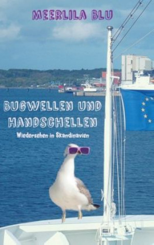 Kniha Bugwellen und Handschellen Meerlila Blu