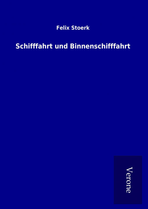 Book Schifffahrt und Binnenschifffahrt Felix Stoerk