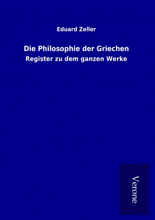 Kniha Die Philosophie der Griechen Eduard Zeller