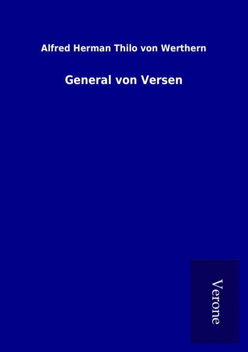 Книга General von Versen Alfred Herman Thilo von Werthern