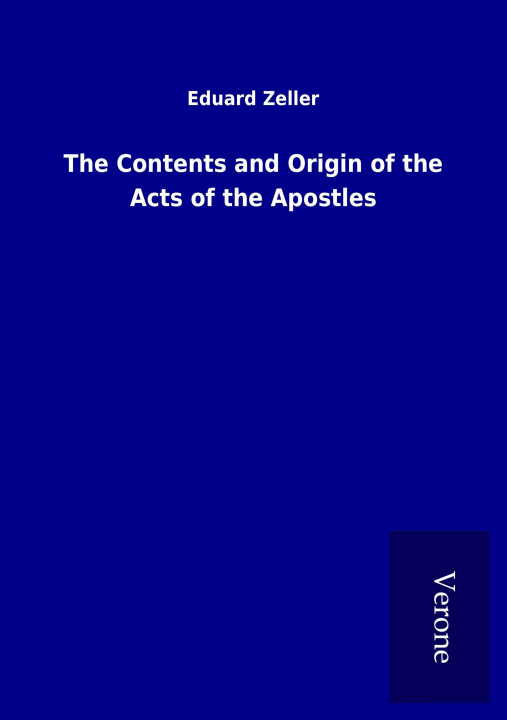 Libro The Contents and Origin of the Acts of the Apostles Eduard Zeller