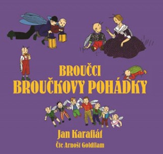 Аудио Broučci Broučkovy pohádky Jan Karafiát