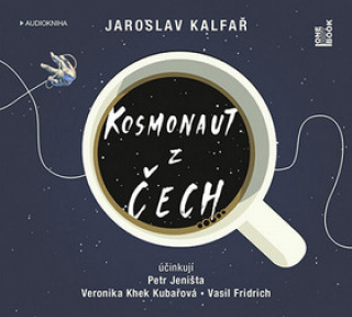Audio Kosmonaut z Čech Jaroslav Kalfař