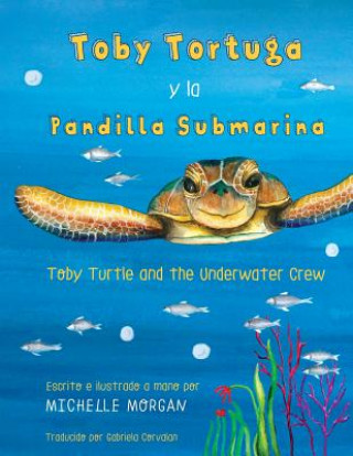 Buch Toby Turtle and the Underwater Crew Morgan Michelle