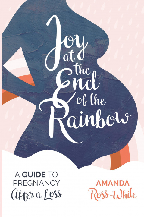 Kniha Joy at the End of the Rainbow Amanda Ross-White