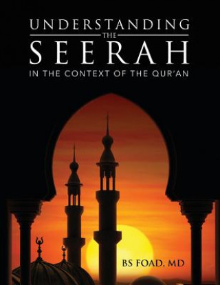 Könyv Understanding the Seerah Baher Foad