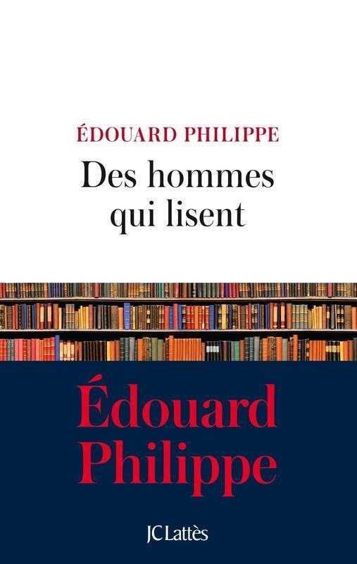 Kniha Des hommes qui lisent Edouard Philippe
