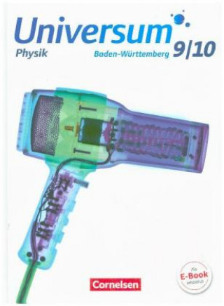 Kniha Universum Physik - Gymnasium Baden-Württemberg - Neubearbeitung - 9./10. Schuljahr Benedict Bogenberger