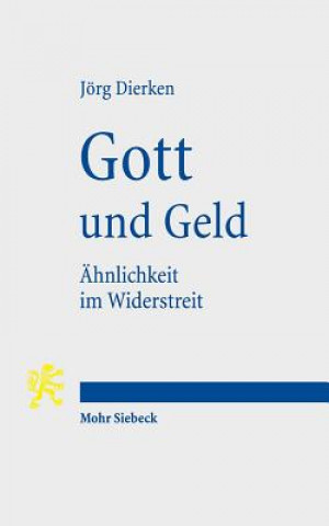 Książka Gott und Geld Jörg Dierken