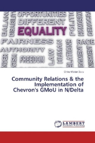 Kniha Community Relations & the Implementation of Chevron's GMoU in N/Delta Chike Walter Duru