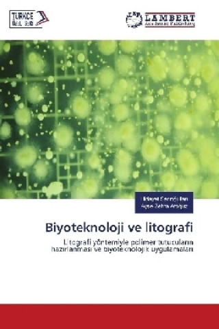 Книга Biyoteknoloji ve litografi Hidayet Sariogullari