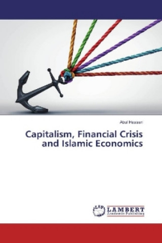 Könyv Capitalism, Financial Crisis and Islamic Economics Abul Hassan