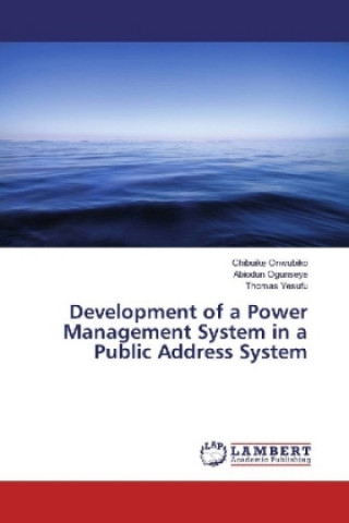 Carte Development of a Power Management System in a Public Address System Chibuike Onwubiko