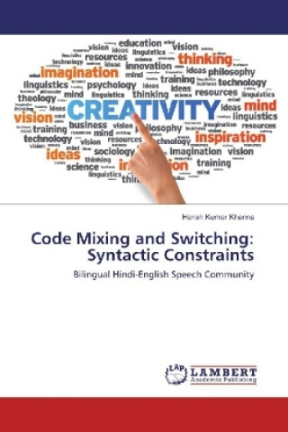 Carte Code Mixing and Switching: Syntactic Constraints Harish Kumar Khanna