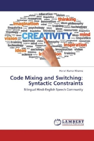 Kniha Code Mixing and Switching: Syntactic Constraints Harish Kumar Khanna