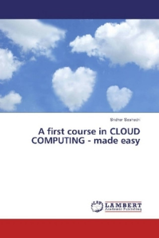 Książka A first course in CLOUD COMPUTING - made easy Sridhar Seshadri