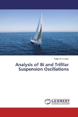 Kniha Analysis of Bi and Trifilar Suspension Oscillations Peter Hinrichsen