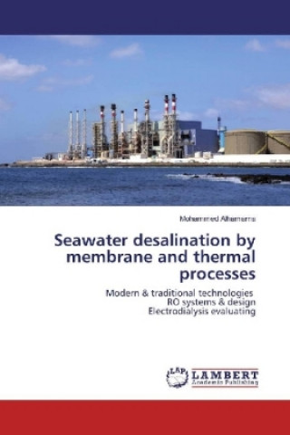 Kniha Seawater desalination by membrane and thermal processes Mohammed Alhamarna