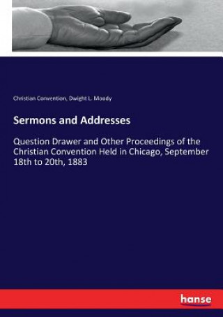Kniha Sermons and Addresses Christian Convention