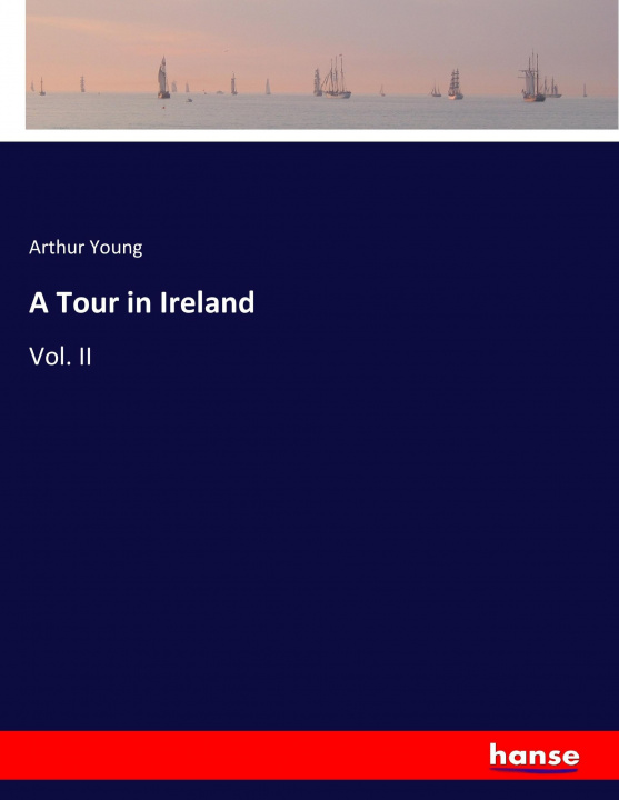 Kniha A Tour in Ireland Arthur Young