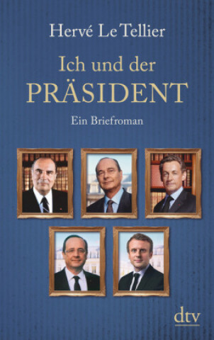 Kniha Ich und der Präsident Hervé Le Tellier