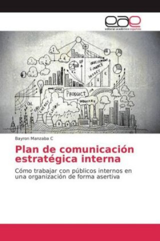 Книга Plan de comunicación estratégica interna Bayron Manzaba C