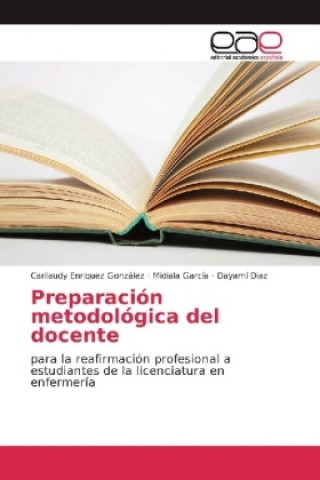 Kniha Preparación metodológica del docente Carilaudy Enriquez González