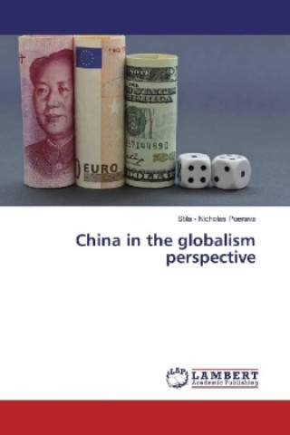 Knjiga China in the globalism perspective Stila - Nicholas Puerava